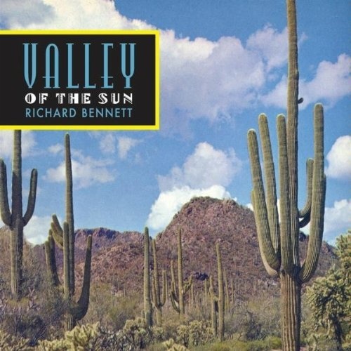 Richard Bennett - Valley Of The Sun (2010)
