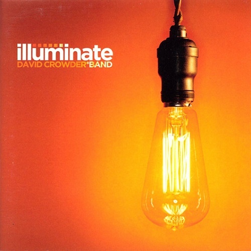 David Crowder Band - Illuminate (2003)