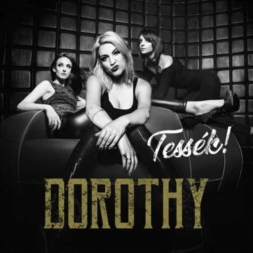 Dorothy - Tessek! (2018)