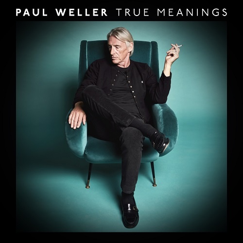 Paul Weller - True Meanings (2018)