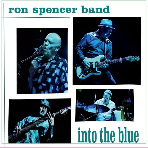 Ron Spencer Band - Into The Blue (2018)
