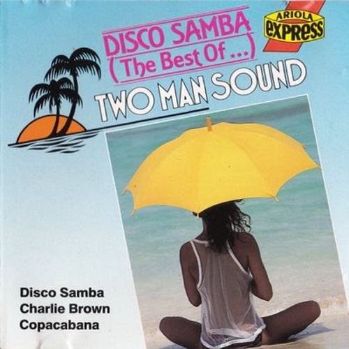 Two Man Sound - Disco Samba (The Best Of...) (1989)
