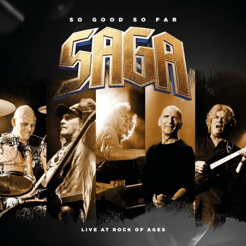 Saga - So Good So Far - Live At Rock Of Ages (2018)