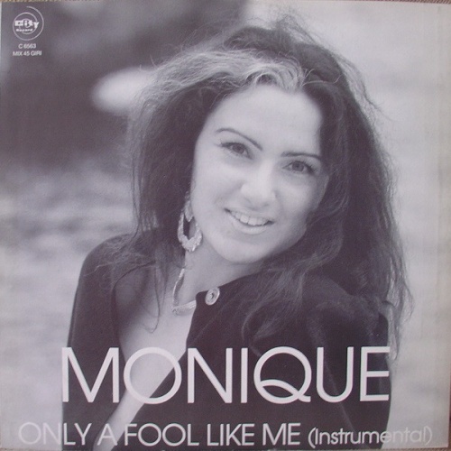 Monique - Only A Fool Like Me (Vinyl, 12'') 1988