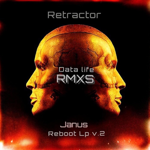 Retractor - Janus Reboot Data Life RMXS (2018)