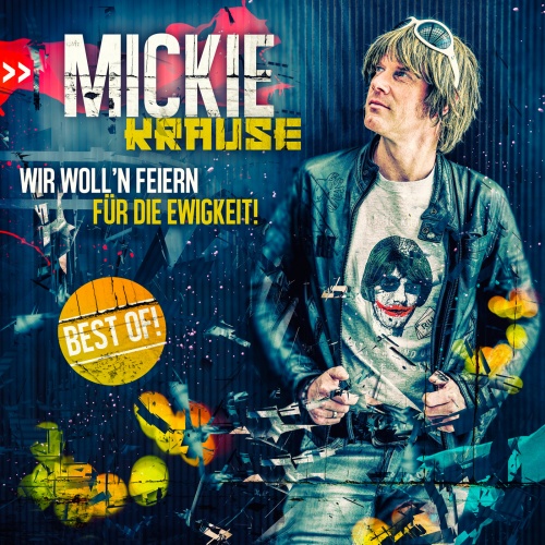 Mickie Krause - Wir Woll'N Feiern F&#252;r die Ewigkeit - Best of! (2018) (Lossless)
