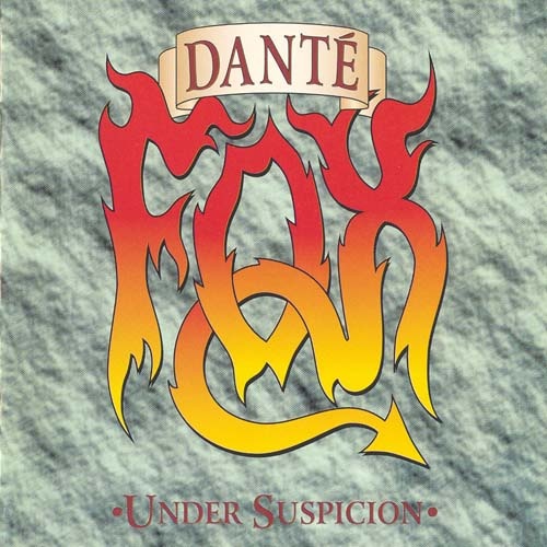 Dante Fox - Under Suspicion 1996