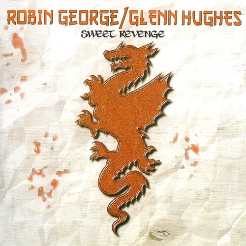Robin George & Glenn Hughes - Sweet Revenge 2008