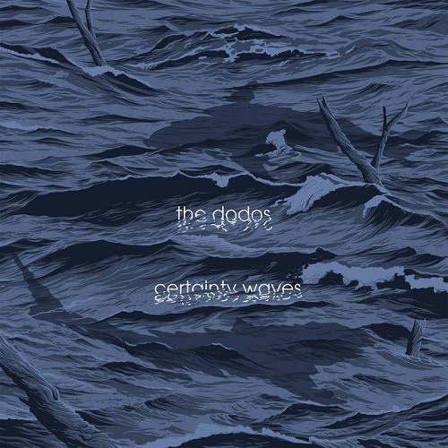 The Dodos - Certainty Waves [PROMO] (2018)