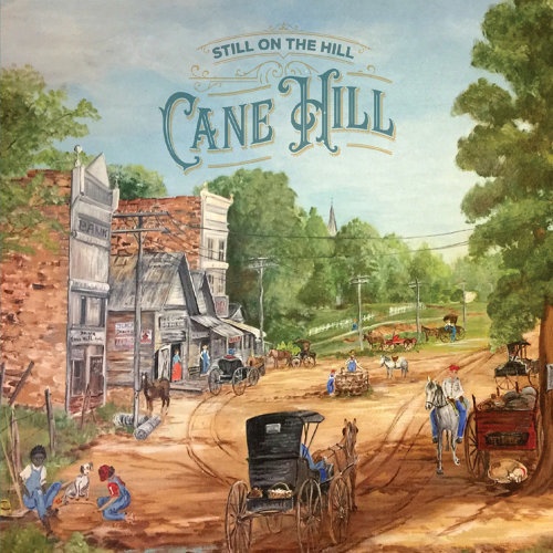 Still On The Hill - Cane Hill (2018)