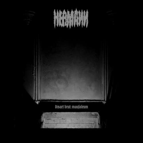 Hermann - Disart Brut: Mausoleum (2018)