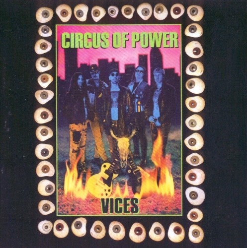 Circus of Power - Vices (1990) Lossless