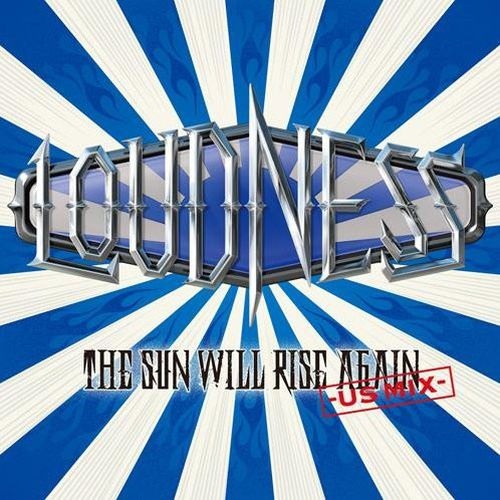 Loudness - The Sun Will Rise Again (US MIX) 2015