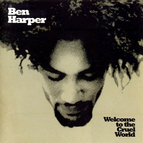 Ben Harper - Welcome To The Cruel World (1994) [Lossless+Mp3]