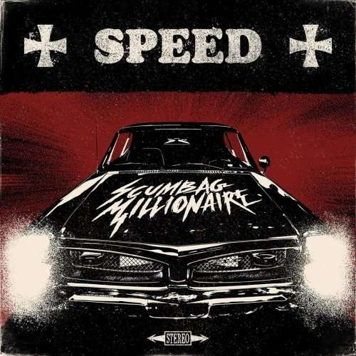 Scumbag Millionaire - Speed (2018)