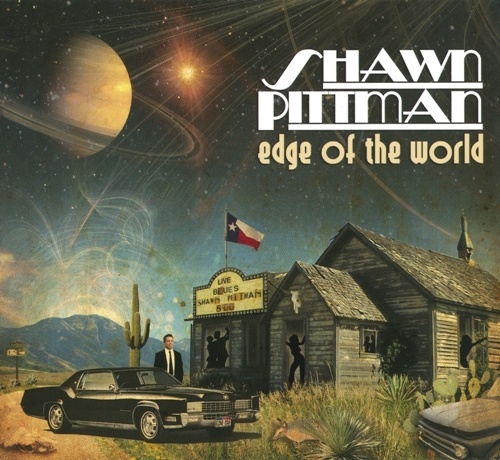 Shawn Pittman - Edge Of The World 2011 [Lossless+Mp3]