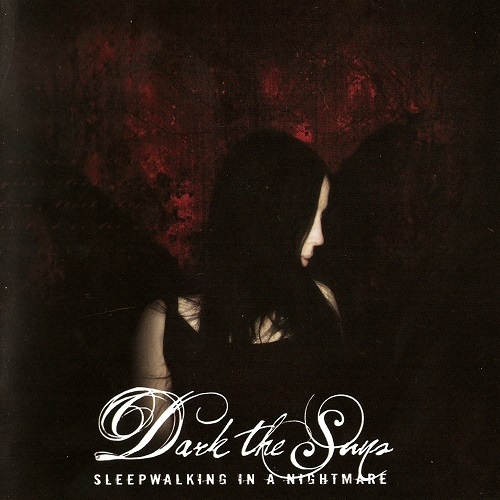 Dark the Suns - Discography (2007-2010) Lossless Dark the Suns - Discography (2007-2010) Lossless