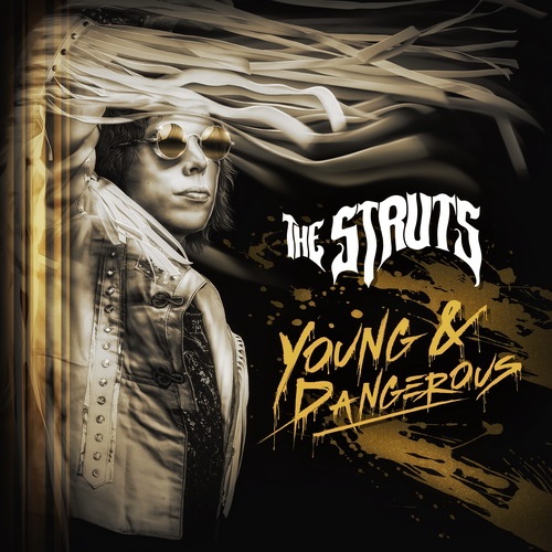 The Struts - Young & Dangerous 2018