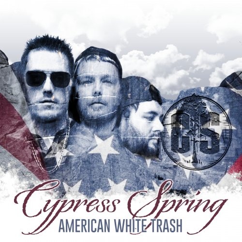 Cypress Spring - American White Trash (2018)