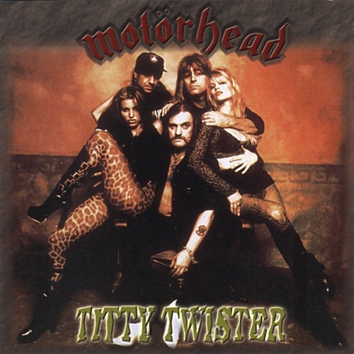 Motorhead - Titty Twister 1997 (Bootleg) [Lossless+Mp3]