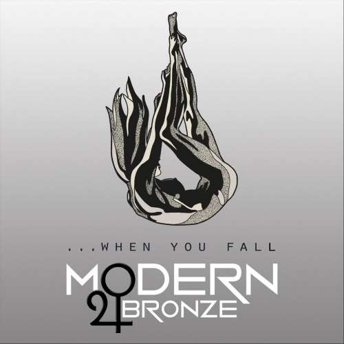 Modern Bronze - ... When You Fall (2018)