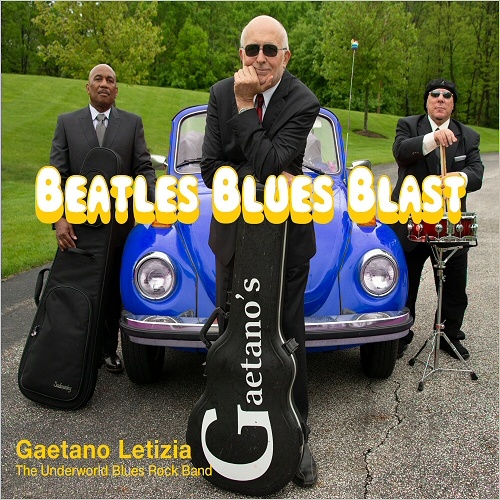Gaetano Letizia & The Underworld Blues Band - Beatles Blues Blast (2018)