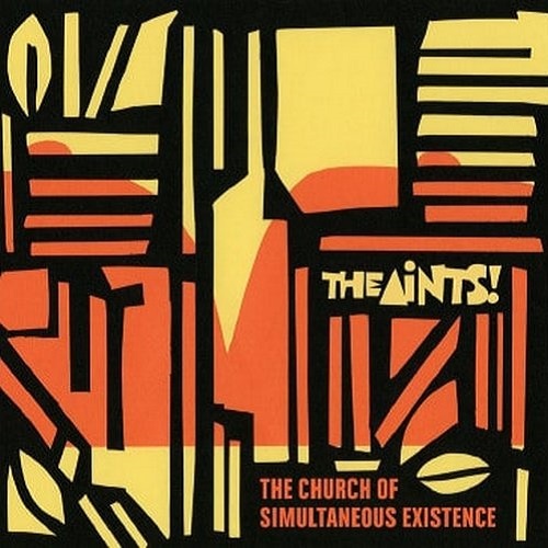 The Aints! - The Church Of Simultaneous Existence (2018)