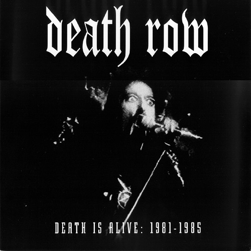 Death Row (pre-Pentagram) - Death Is Alive: 1981-1985 (Compilation) 2000
