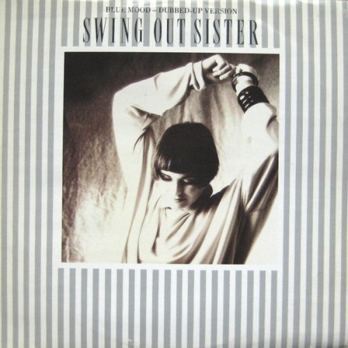 Swing Out Sister - Blue Mood (Dubbed-Up Version) (Vinyl, 12'') 1985