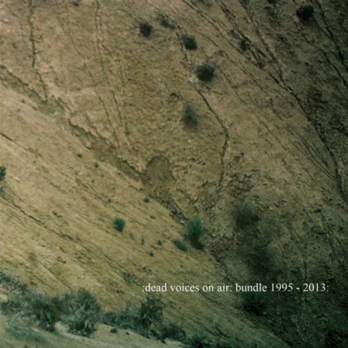 Dead Voices On Air - Bundle 1995-2013 (Compilation) 2013