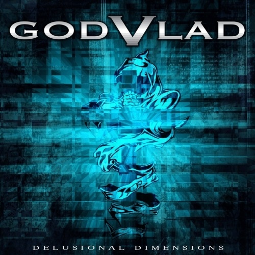 Godvlad - Delusional Dimensions (2018)