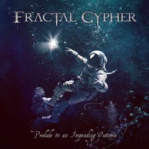 Fractal Cypher - Prelude to an Impending Outcome [EP] (2018)