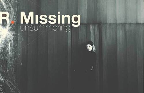 R.Missing - Unsummering (2017) [EP]