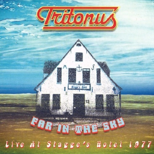 Tritonus &#8206;- Far In The Sky - Live At Stagge's Hotel 1977 (2015)