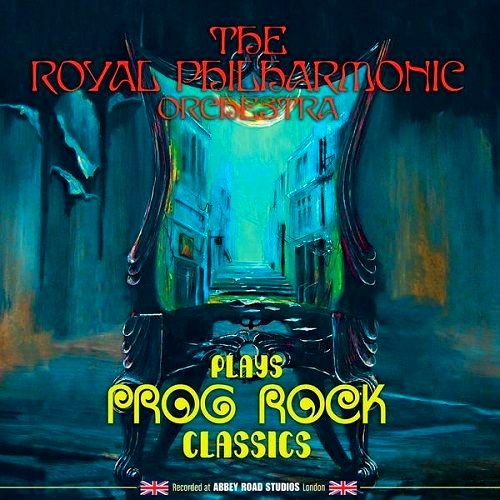 Royal Philharmonic Orchestra - Plays Prog Rock Classics (2015)