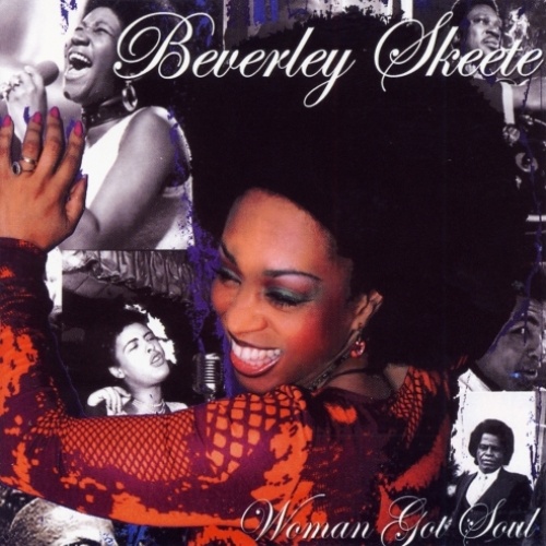 Beverley Skeete - Woman Got Soul 2009