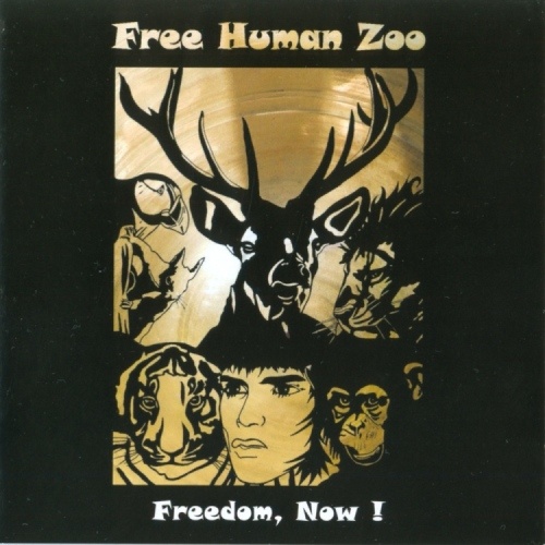 Free Human Zoo - Freedom, Now! (2016) [Lossless+Mp3]