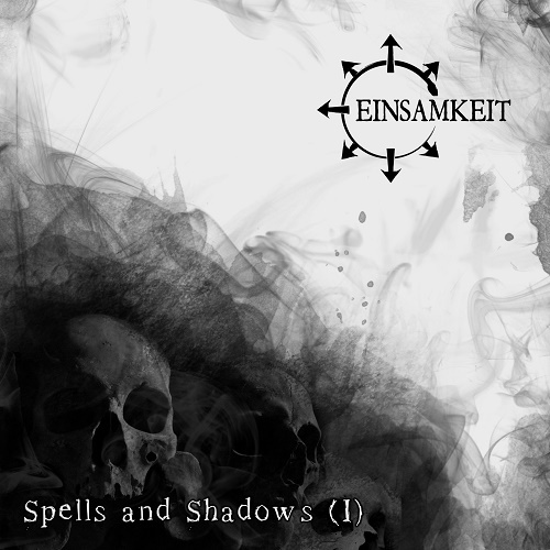 Einsamkeit - Spells and Shadows (I) [EP] (2018)