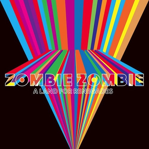 Zombie Zombie &#8206;- A Land For Renegades (2008)