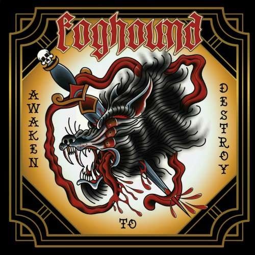 Foghound - Awaken to Destroy (2018)