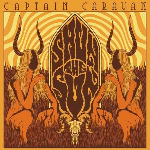 Captain Caravan - Shun the Sun (2018)