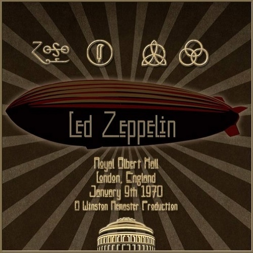 Led Zeppelin - Royal Albert Hall (Winston Remaster) 09.01.1970 (2009) Bootleg