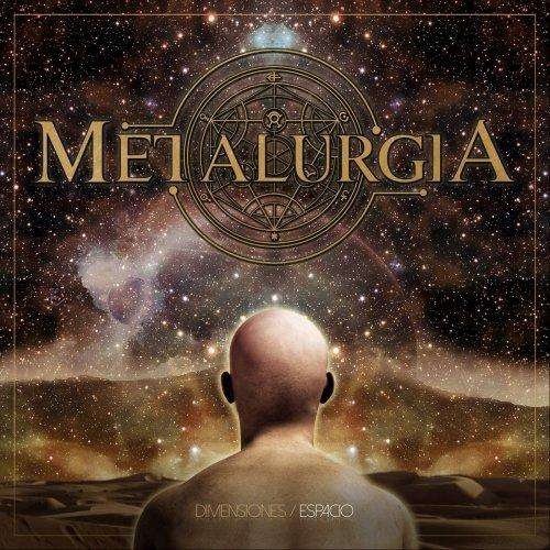 Metalurgia - Dimensiones: Espacio (2018)