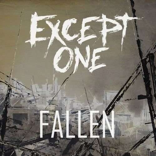 Except One - Fallen (2018)