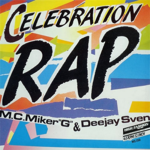 MC Miker G. & DJ Sven - Celebration Rap (Vinyl, 12'') 1986 (Lossless)