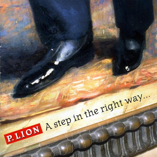 P. Lion - A Step In The Right Way... (1995) (Lossless)