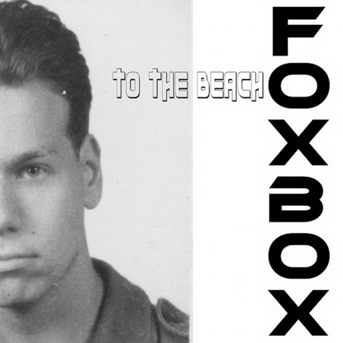 Foxbox - To The Beach ‎(2 x File, MP3, Maxi-Single) 2016