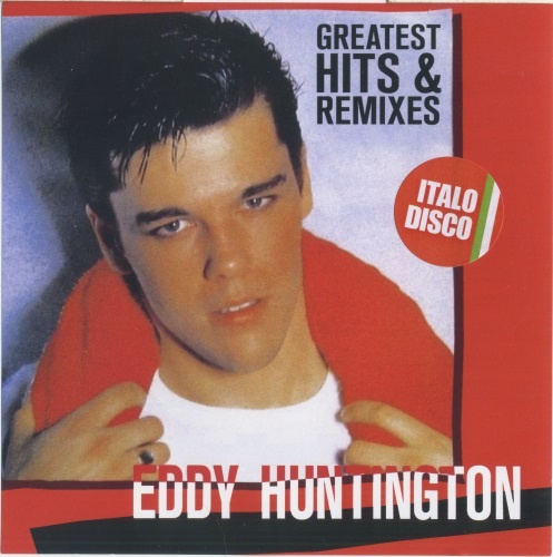 Eddy Huntington - Greatest Hits & Remixes (2CD)  (2018)