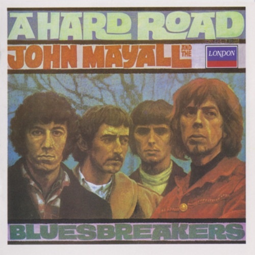 John Mayal - A Hard Road (1967) [Lossless]