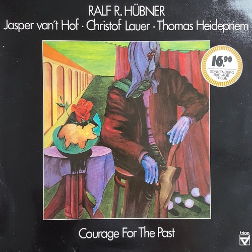 Ralf R. H&#252;bner &#8206;- Courage For The Past (1983)